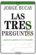 Las Tres Preguntas: ¿Quién Soy? ¿Adónde Voy? ¿Y Con Quién? - Paperback