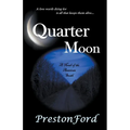 Quarter Moon: A Novel of the American South - Paperback