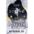 The Sound Of Forever: Symphony Of Sound Duet - Book Two - Paperback