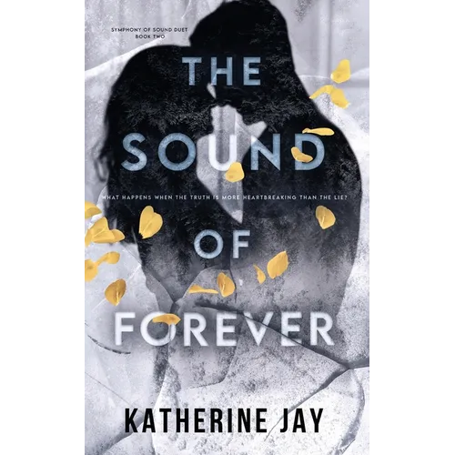 The Sound Of Forever: Symphony Of Sound Duet - Book Two - Paperback