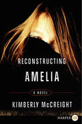 Reconstructing Amelia - Paperback