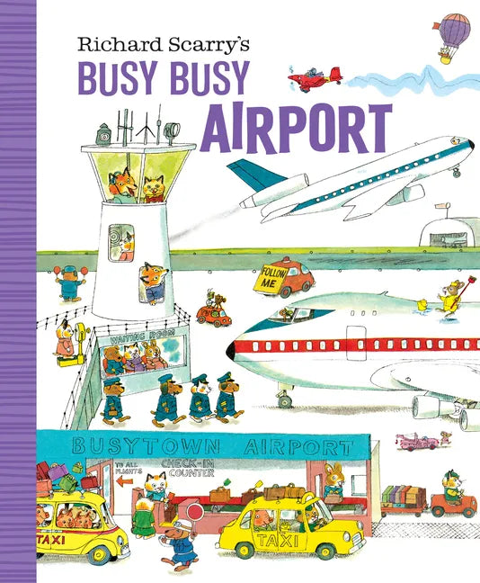 Richard Scarry's Busy Busy Airport - Board Book