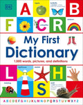 My First Dictionary: 1,000 Words, Pictures, and Definitions - Hardcover
