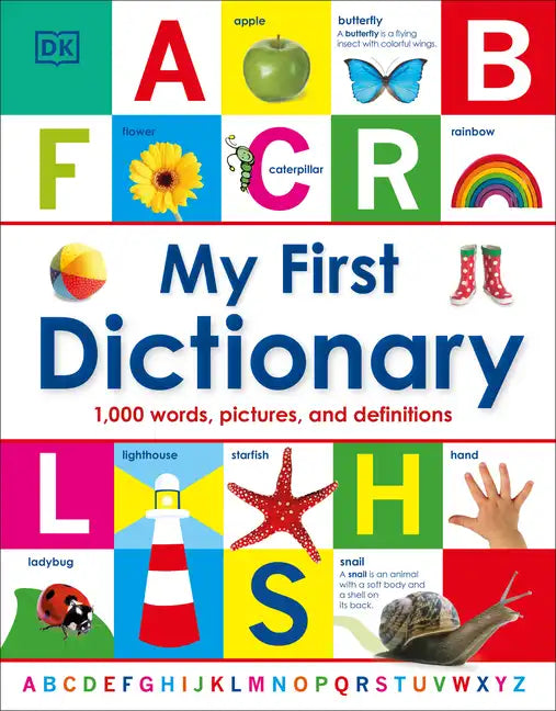 My First Dictionary: 1,000 Words, Pictures, and Definitions - Hardcover