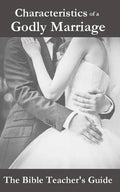 Characteristics of a Godly Marriage - Paperback