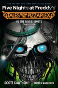The Bobbiedots Conclusion: An Afk Book (Five Nights at Freddy's: Tales from the Pizzaplex #5) - Paperback