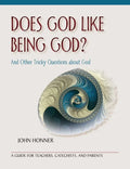 Does God Like Being God?: And Other Tricky Questions about God - Paperback