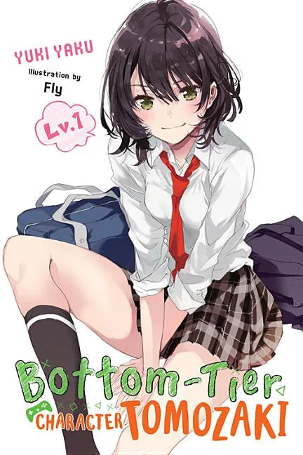 Bottom-Tier Character Tomozaki, Vol. 1 (Light Novel): Volume 1 - Paperback