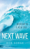 Next Wave: Worship in a New Era - Paperback