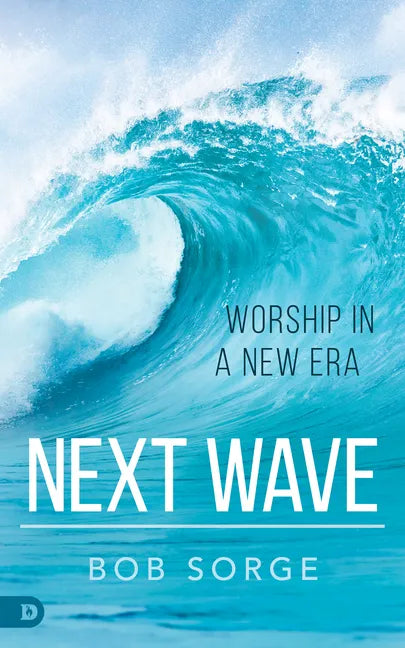 Next Wave: Worship in a New Era - Paperback