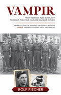 Vampir: From Teenage Flak Auxiliary to Night-Fighting Machine Gunner in WWII - Hardcover