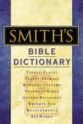 Smith's Bible Dictionary: More Than 6,000 Detailed Definitions, Articles, and Illustrations - Hardcover