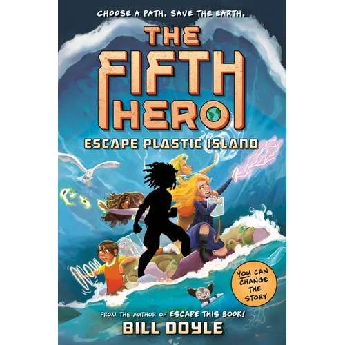 The Fifth Hero #2: Escape Plastic Island - Hardcover