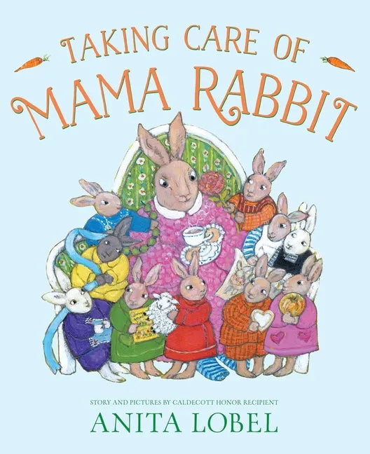 Taking Care of Mama Rabbit - Hardcover