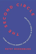 The Second Circle: Using Positive Energy for Success in Every Situation - Paperback