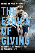 Ethics of Giving: Philosophers' Perspectives on Philanthropy - Hardcover