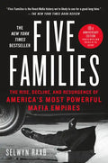 Five Families: The Rise, Decline, and Resurgence of America's Most Powerful Mafia Empires - Paperback
