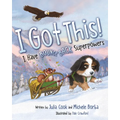 I Got This!: I Have Bounce Back Superpowers - Hardcover