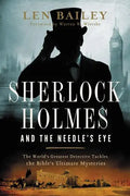 Sherlock Holmes and the Needle's Eye: The World's Greatest Detective Tackles the Bible's Ultimate Mysteries - Paperback