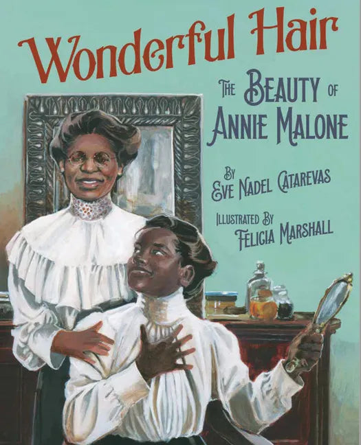 Wonderful Hair: The Beauty of Annie Malone - Hardcover