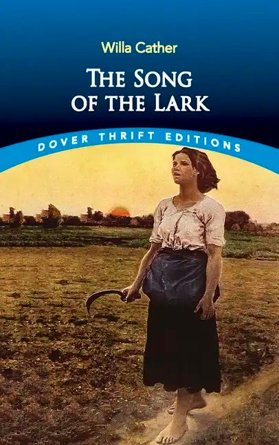 The Song of the Lark - Paperback