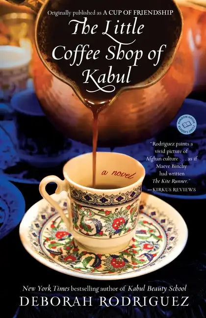 The Little Coffee Shop of Kabul (Originally Published as a Cup of Friendship) - Paperback