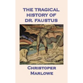 The Tragical History of Dr. Faustus - Hardcover