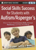 Social Skills Success for Students with Autism / Asperger's - Paperback