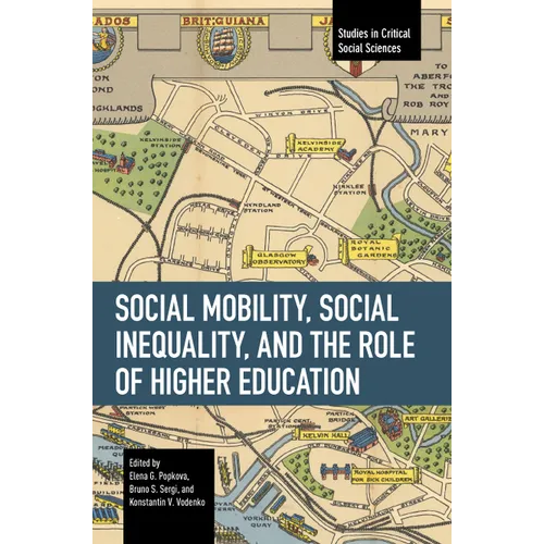 Social Mobility, Social Inequality, and the Role of Higher Education - Paperback