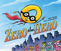 Zero the Hero - Hardcover