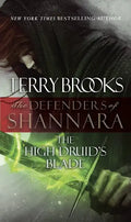 The High Druid's Blade: The Defenders of Shannara - Paperback