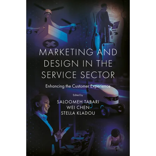 Marketing and Design in the Service Sector: Enhancing the Customer Experience - Hardcover