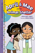 April & Mae and the Animal Shelter: The Thursday Book - Hardcover