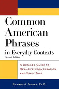 Common American Phrases in Everyday Contexts: A Detailed Guide to Real-Life Conversation and Small Talk - Paperback
