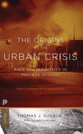 The Origins of the Urban Crisis: Race and Inequality in Postwar Detroit - Updated Edition - Paperback