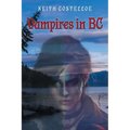 Vampires in BC - Paperback