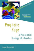 Prophetic Rage: A Postcolonial Theology of Liberation - Paperback