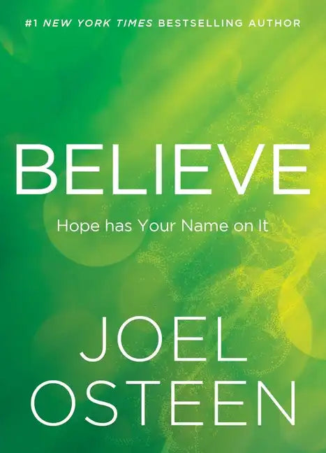 Believe: Hope Has Your Name on It - Hardcover