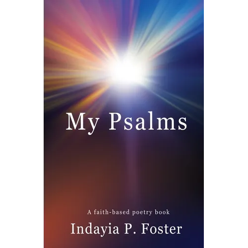 My Psalms: A faith-based poetry book - Paperback