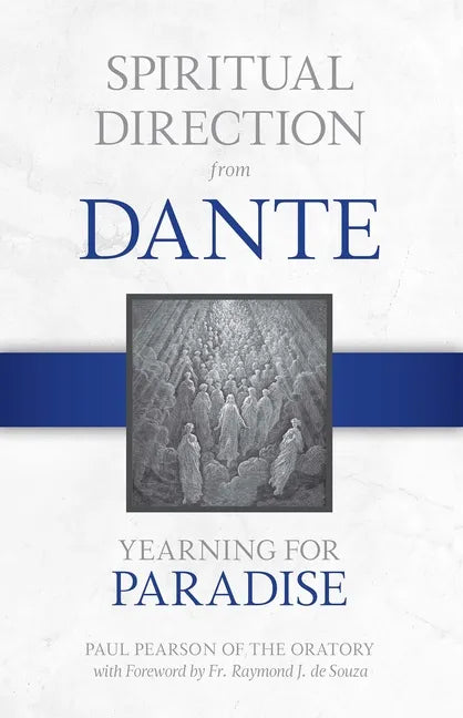 Spiritual Direction from Dante: Yearning for Paradise Volume 3 - Hardcover