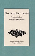 Mourt's Relation: A Journal of the Pilgrims at Plymouth - Paperback