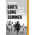 God's Long Summer: Stories of Faith and Civil Rights - Paperback