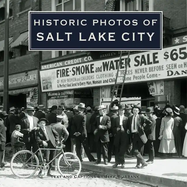 Historic Photos of Salt Lake City - Hardcover