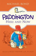 Paddington Here and Now - Hardcover