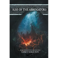Rise of the Abrogators - Paperback