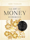 The Art of Money Workbook: A Three-Step Plan to Transform Your Relationship with Money - Paperback