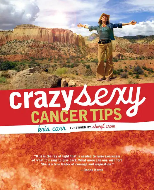 Crazy Sexy Cancer Tips - Paperback