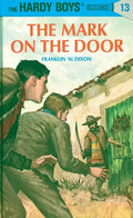 Hardy Boys 13: The Mark on the Door - Hardcover