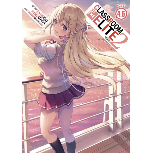 Classroom of the Elite: Year 2 (Light Novel) Vol. 4.5 - Paperback