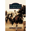 Morelands and Bryn Athyn - Hardcover